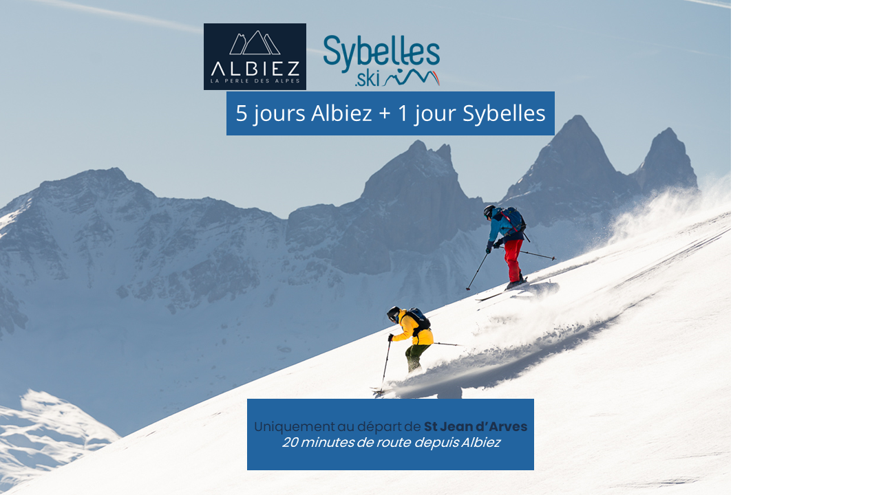 5 jours Albiez + 1 jour Sybelles